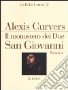 Il monastero dei due San Giovanni libro