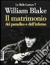 Il matrimonio del paradiso e dell'inferno. Ediz. italiana e inglese libro