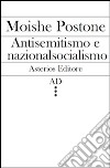 Antisemitismo e nazionalsocialismo libro di Postone Moishe