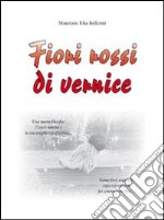 Fiori rossi di vernice