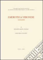 Emeroteca veronese (1674-2009) libro