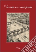 Calendario «Verona e i suoi ponti» libro