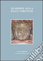 Quaderni della bassa veronese. Vol. 3 libro