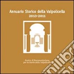 Annuario storico della Valpolicella 2010-2011 libro