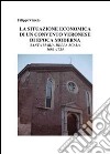 La situazione economica in un convento veronese di epoca moderna. Santa Maria della Scala 1680-1724 libro