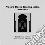 Annuario storico della Valpolicella 2011-2012 libro