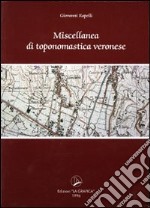 Miscellanea di toponomastica veronese libro