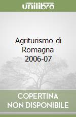 Agriturismo di Romagna 2006-07 libro