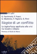 Illogica di un conflitto. La logica fuzzy applicata alla crisi tra Israele e Libano