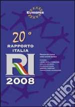 Ventesimo Rapporto Italia 2008. Percorsi di ricerca nella società italiana libro