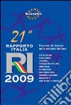 Ventunesimo Rapporto Italia 2009. Percorso di ricerca nella società italiana libro