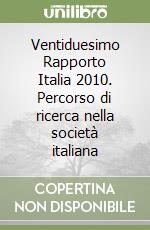 Ventiduesimo Rapporto Italia 2010. Percorso di ricerca nella società italiana libro