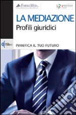 La mediazione. Profili giuridici libro