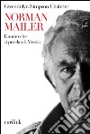 Norman Mailer. L'uomo che si proclamò Messia libro di Simpson Chabrier Gwendolyn