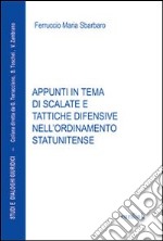 Appunti in tema di scalate e tattiche difensive nell'ordinamento statunitense