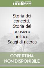 Storia dei concetti. Storia del pensiero politico. Saggi di ricerca