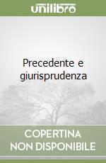 Precedente e giurisprudenza libro