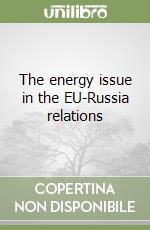 The energy issue in the EU-Russia relations