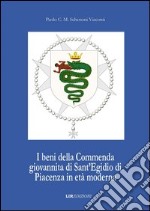 I beni della commenda giovannita di Sant'Egidio di Piacenza in età moderna