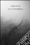 Luci d'ombra libro