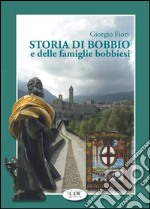 Storia di Bobbio e delle famiglie bobbiesi libro