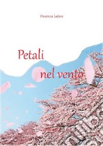 Petali nel vento