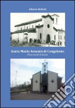 Santa Maria Assunta di Cangelasio. Nove secoli di storia
