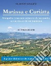 Maràssa e Curiàtta. Dizionario di dialetto groppallino libro