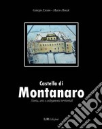 Castello di Montanaro. Storia arte e collegamenti territoriali