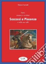 Santi monaci e cavalieri scozzesi a Piacenza e nelle sue valli libro