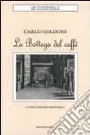 La Bottega del caffè libro