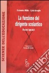 La funzione del dirigente scolastico. Percorsi operativi libro di Milito Domenico Savaglio Carla