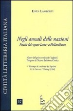 Negli annali delle nazioni. Foscolo dal queto Lario a Hollandhouse libro