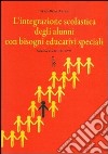 L'integrazione scolastica degli alunni con bisogni educativi speciali libro