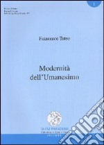 Modernità dell'umanesimo libro