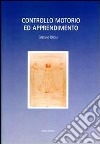 Controllo motorio ed apprendimento libro