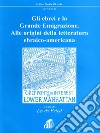 Gli ebrei e la grande emigrazione. Alle origini della letteratura ebraico-americana libro