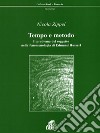 Tempo e metodo. Il problema del soggetto nella fenomenologia di Edmund Husserl libro di Zippel Nicola