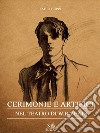 Cerimonie e artifici nel teatro di W. B. Yeats libro