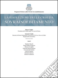 La risoluzione delle crisi da sovraindebitamento