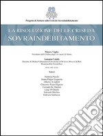 La risoluzione delle crisi da sovraindebitamento libro