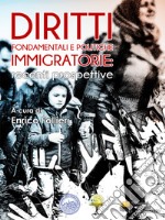 Diritti fondamentali e politiche immigratorie: recenti prospettive libro