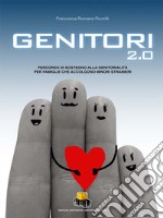 Genitori 2.0. Percorso di sostegno alla genitorialità per famiglie che accolgono minori stranieri