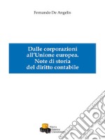 Dalle corporazioni all'Unione Europea. Note di storia del diritto contabile libro