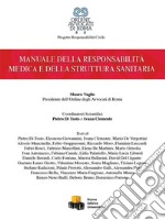 Manuale della responsabilità medica e della struttura sanitaria libro