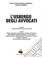 L'usbergo degli avvocati. Ediz. integrale libro