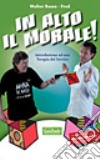 In alto il morale! Introduzione ad una terapia del sorriso libro