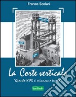 La corte verticale libro