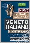 Nuovo dizionario da Scarsea veneto italiano libro