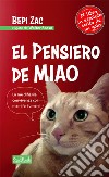 El pensiero de Miao. La me difissile convivensa coi mamiferi umani libro